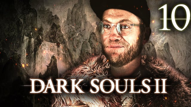 Kampf auf den Dächern der Welt | Dark Souls II mit Nils #10