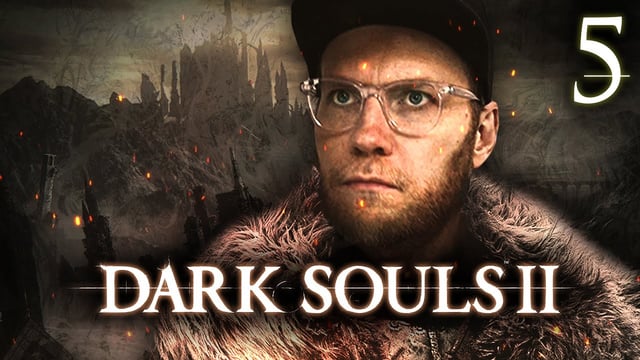 Die Rückkehr der verlorenen Seele | Dark Souls II mit Nils #5