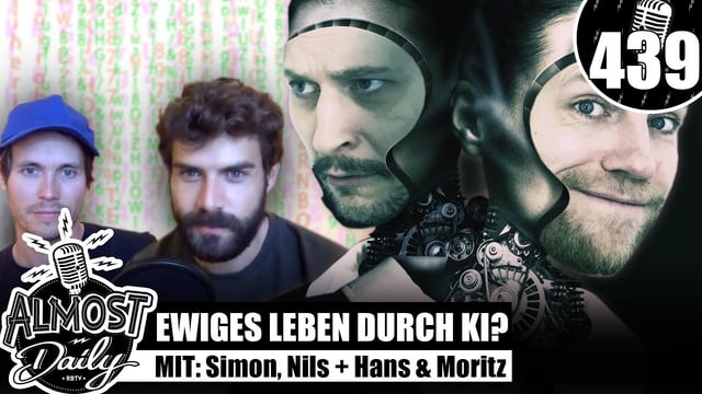 Ewiges Leben durch K.I.? | Almost Daily #439 mit Moritz Riesewieck & Hans Block (The Cleaners Doku)