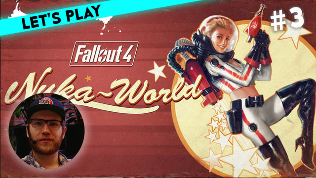 [3] Let's Play Fallout 4: Nuka-World mit Nils | 06.10.2016