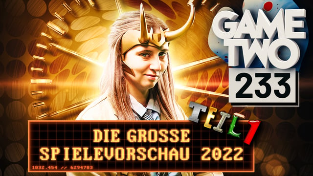 Spielevorschau 2022: Das Gaming-Jahr wird fett! [Teil 1] | GAME TWO #233